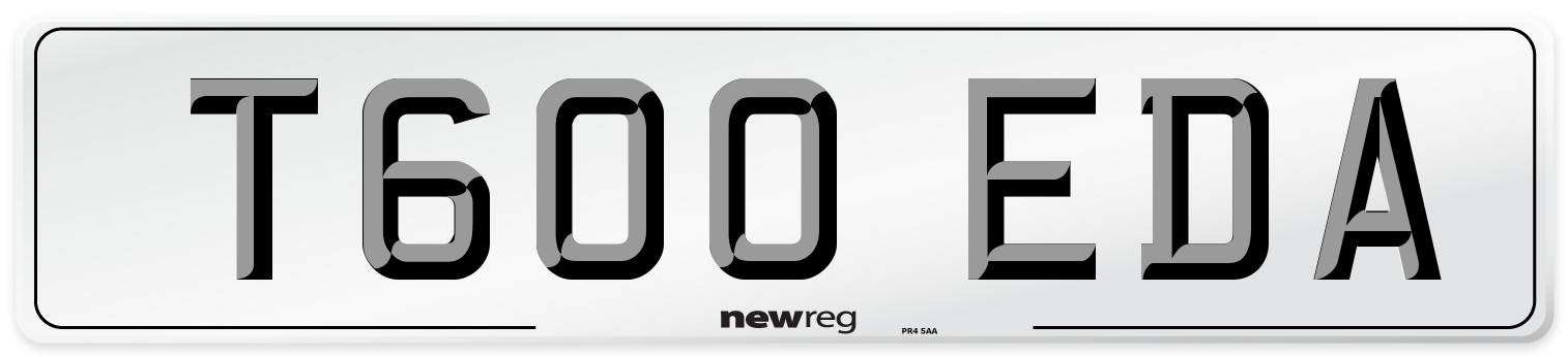 T600 EDA Number Plate from New Reg